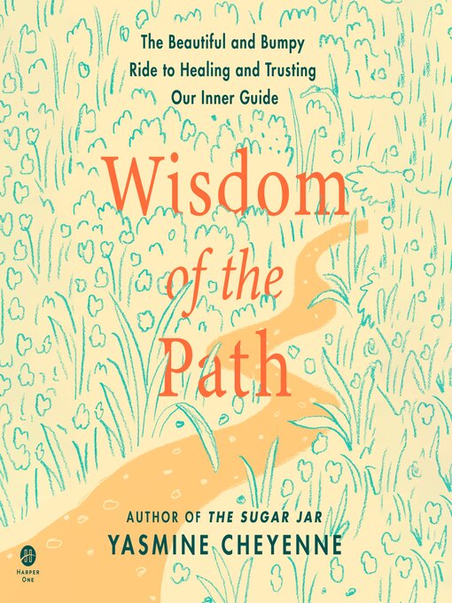 Title details for Wisdom of the Path by Yasmine Cheyenne - Available